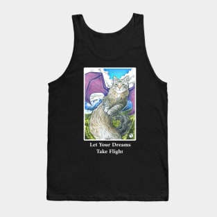 Cat Dragon - Let Your Dreams Take Flight Quote - Black Outlined Version Tank Top